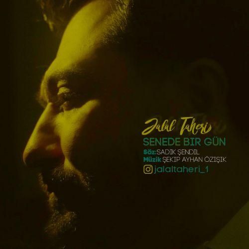 جلال طاهری سنه ده بیر گون