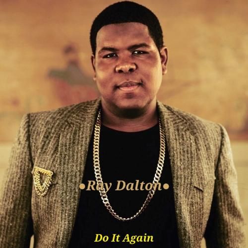 Ray Dalton Do It Again
