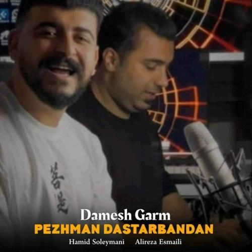 پژمان دستاربندان دمش گرم